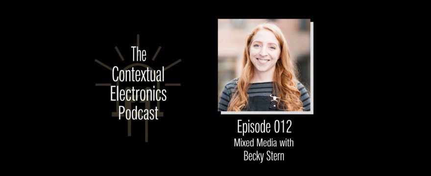 CEP012 – Mixed Media with Becky Stern